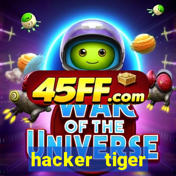hacker tiger fortune download